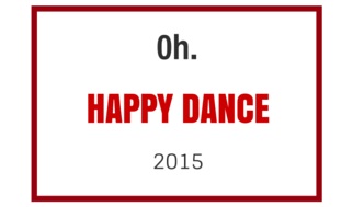 Oh. Happy dance15